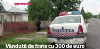 vanduta de frate pentru 300 de euro